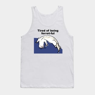 Ferret ful pet Tank Top